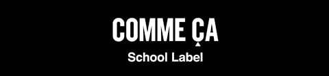 COMME CA School Label